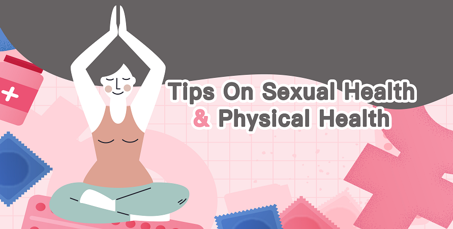 Tips on Sexual Health & Physical Health